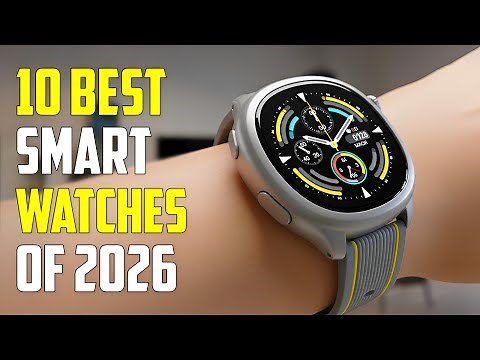 Top 10 Best Smartwatches for 2026