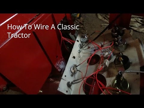 How To Wire A Classic Tractor