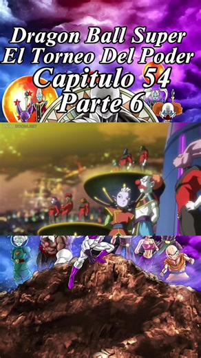 Dragon Ball Super: El Torneo Del Poder - Capítulo 54, Parte 6