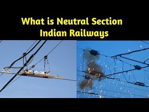 What is Neutral section in Indian Railways