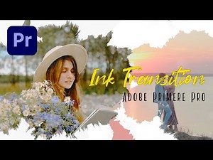 Create Ink Transition Effect | Adobe Premiere Pro Tutorials