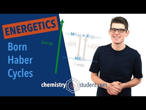 Born-Haber Cycles (A-Level Chemistry)