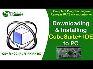 Downloading and installing CS+ IDE to PC