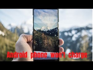 How to Fix Android Phone Not Charging: Won’t Charge or Turn on When Plugged In, Stop Charging at 80%