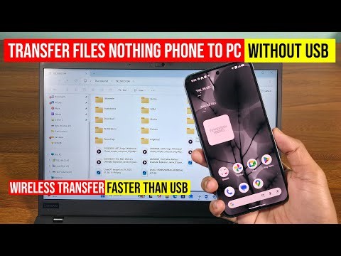 Nothing phone file transfer to PC without cable