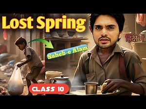The Lost Spring Class 12 English || (हिंदी में) Full Explanation By dear sir with summary