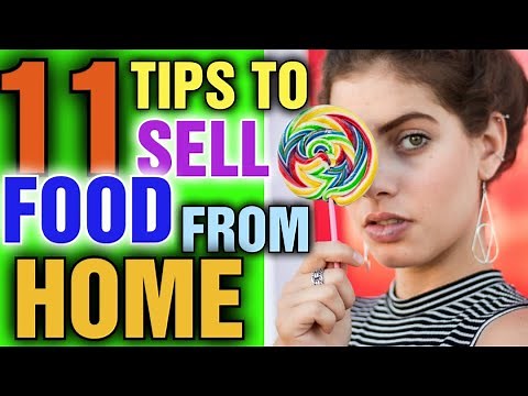 11 Tips on Selling Food From Home [ How to Make Money Selling Food From Home]