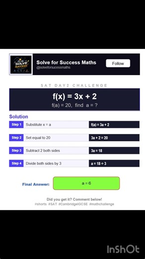 "SAT Day 2 Challenge | Solution | f(x)=3x+2, f(a)=20 | a = 6 ✅" #maths #brainlearning #mathtricks