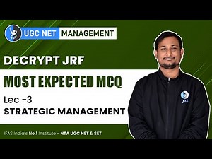 Strategic Management UGC NET Management Lecture - 3 (Most Expected MCQ) - DECRYPT JRF