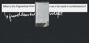 What is the Pigeonhole Principle, and how can it be used in com... | Filo