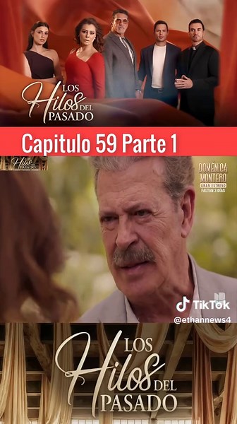 Los Hilos del Pasado Capítulo 59: Un Viaje Inolvidable