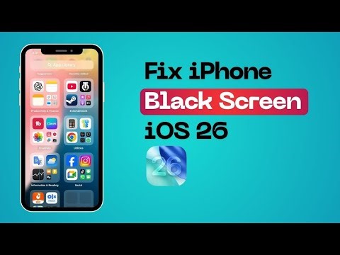Fix iPhone Black Screen in iOS 26 Step by Step