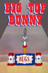 Big Top Bunny (1951) - Movie
