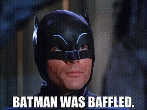 Batman was baffled.