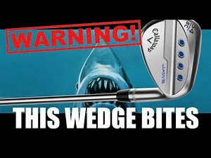 Callaway MD5 JAWS Wedges on course proper testing