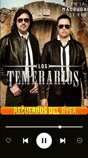 LOS TEMERARIOS VIEJITAS ROMANTICAS ÉXITOS - LOS TEMERARIOS ROMÁNTICAS DEL AYER - POR SIEMPRE
