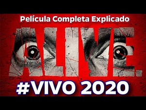 ALIVE 2020 PELICULA COMPLETA | VIVO | Alive pelicula completa en espanol latino | 2021
