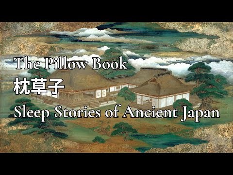 The Pillow Book for Sleep | 1,000-Year-Old Japanese Bedtime Stories | 枕草子 | 1 Hr 20 Min