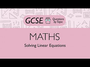 Solving Linear Equations (Foundation) - Q3 | Maths GCSE | PMT Education