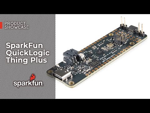 Product Showcase: SparkFun QuickLogic Thing Plus