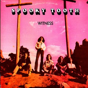 Spooky Tooth - Witness