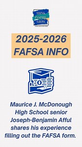 Fill out the 2025-2026 Free Application for Federal Student Aid (FAFSA) form today. Check out this video from Maurice J. McDonough High School senior Joseph-Benjamin Afful as he shares his experience filling out the FAFSA form at a recent FAFSA night he attended. College-bound students and their parents can learn more about scholarships and financial aid at the Charles County Scholarship Fair, on Thursday, Jan. 16 from 6 to 8 p.m. at the College of Southern Maryland (CSM) in the Center for Busin