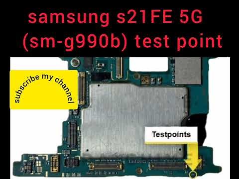 samsung galaxy S21FE 5G (sm-g990b) test point