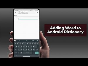 How to Add Words to the Android Phone Dictionary in Easy Steps | 2021