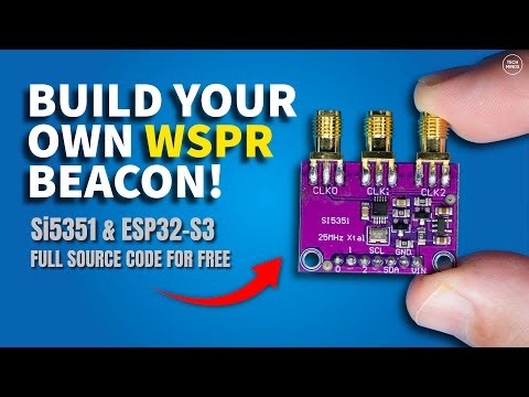 Build Your Own WSPR Beacon For Less Than $20 with an ESP32 and an Si5351!