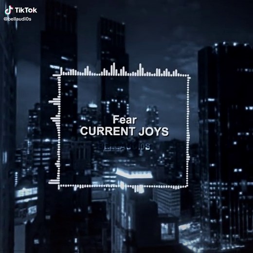 fear - current joys #audios #audio #audiosforedits #sounds #bellaudi0s #editaudio #viralsound #popularsound #softsounds #calmsounds #currentjoys #fear
