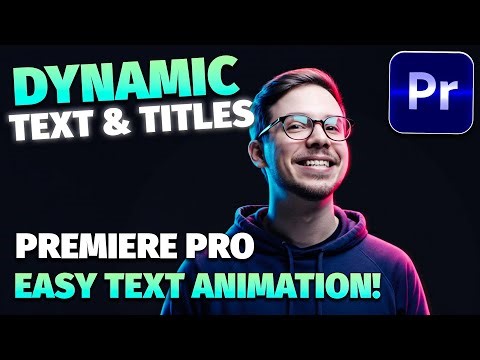 Create Dynamic Text & Titles in Premiere Pro | Easy Text Animation for Beginners!