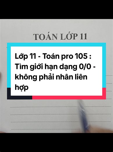Giới hạn dạng 0/0 trong Toán lớp 11
