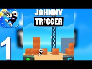 Johnny Trigger - Gameplay Walkthrough Part 1 (Android, iOS Gameplay)