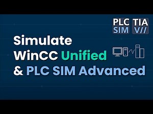 TIA Portal V19/20 & WinCC Unified: How to Connect & Simulate a PLC - PLCSim Advanced
