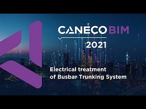 New Release Caneco BIM 2021 - Electrical treatment of Busbar Trunking System