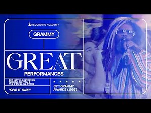 Red Hot Chili Peppers & George Clinton – “Give It Away” (Live) | 1993 GRAMMY Awards