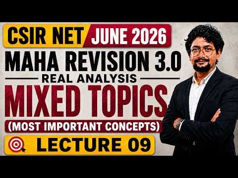 🔥Real Analysis Mixed Topics MAHA Revision Lec 09 | Real Analysis Most Important Revision