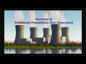 Probabilistic Risk Assessment Overview by Curtis Smith