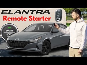 Hyundai Elantra 2021-2025 Remote Engine Starter install / Key Ignition | MyKey Premium
