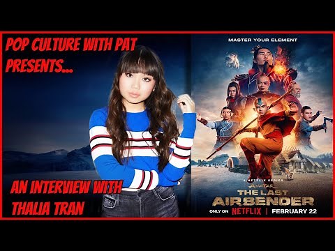 Thalia Tran On Playing Mai in Netflix’s Avatar The Last Airbender Series, Azula and Ty Lee + MORE!