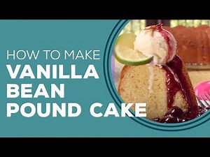 Vanilla Bean Pound Cake with Black Cherry Recipe by Paula Deen - Blast from the Past