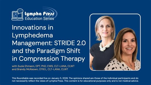 Innovations in Lymphedema Management: STRIDE 2.0 and the Paradigm Shift in Compression Therapy | LYMPHA PRESS, U.S.A.