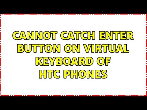 Cannot catch enter button on Virtual keyboard of HTC phones