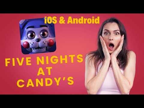 Five Nights at Candy's iOS Android 2025 gameplay & tutorial.