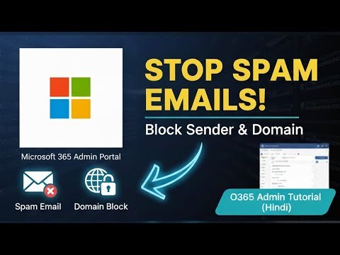 Block Spam Sender & Entire Domain in Office 365 | Exchange Online Hindi Tutorial