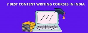 7 Best Content Writing Courses in India With Placements (Updated)