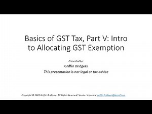 Basics of Generation-Skipping Transfer Tax, Part V: Intro to Allocation GST Exemption