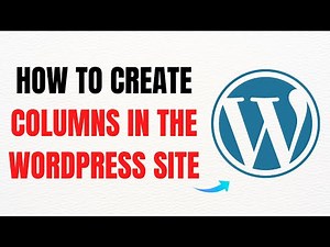 How to Create Columns in WordPress – Full Guide