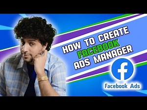 How to create Facebook Ads Manager Complete Tutorial