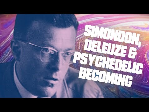 Deleuze and Simondon on Psychedelic Experience: Individuation and Immanent Spirituality with Arag...